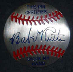  Babe Ruth Shook My Hand pin